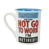 Our Name is Mud™ - Retirement Coffee Break Mug